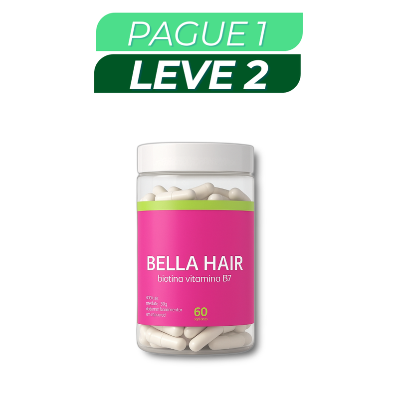 bella hair - Suplemento Natural - Promoção Exclusiva + Frete Grátis